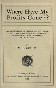 Cover of: Where have my profits gone!! by Gould, Maurice Philip