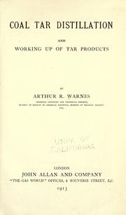 Cover of: Coal tar distillation and working up of tar products by Arthur R. Warnes