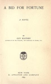 Cover of: A bid for fortune by Guy Boothby