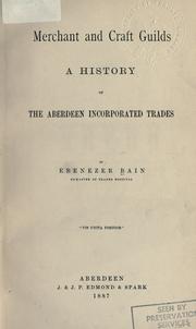 Cover of: Merchant and craft guilds by Ebenezer Bain