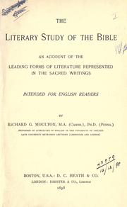 Cover of: The literary study of the Bible by Richard Green Moulton, Richard Green Moulton