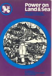 Cover of: Power on land and sea: 160 years of industrial enterprise on Tyneside , a history of R.& W. Hawthorn Leslie & Co. Ltd, engineers and shipbuilder