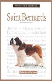 Cover of: A New Owner's Guide to Saint Bernards (New Owner's Guide To...) by Betty-Anne Stenmark