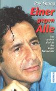 Cover of: Einer gegen Alle: Das andere Gesicht des Roger Schawinski
