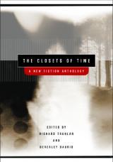 Cover of: The closets of time: a new fiction anthology