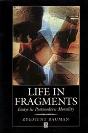Cover of: Life in fragments: essays in postmodern morality