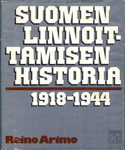 Cover of: Suomen linnoittamisen historia 1918-1944