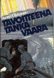 Cover of: Tavoitteena Tankavaara--: Lapin saksalaissota 1944-1945