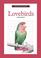 Cover of: A New Owner's Guide to Lovebirds (New Owners Guide)