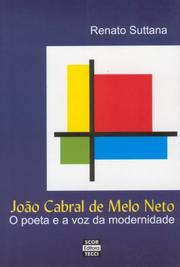 Cover of: João Cabral de Melo Neto: o poeta e a voz da modernidade