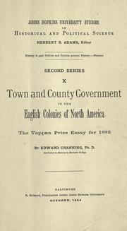 Town and county government in the English colonies of North America by Channing, Edward