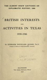 Cover of: British interests and activities in Texas, 1838-1846. by Ephraim Douglass Adams