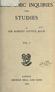 Economic inquiries and studies by Giffen, Robert Sir