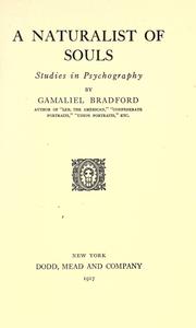 Cover of: A naturalist of souls by Bradford, Gamaliel