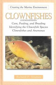 Clownfishes (Creating the Marine Environment) by Richard F. Stratton
