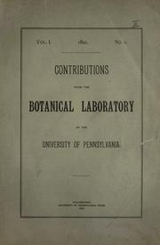 Cover of: Contributions from the Botanical Laboratory and the Morris Arboretum. by University of Pennsylvania. Botanical Laboratory.