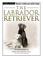 Cover of: The labrador retriever