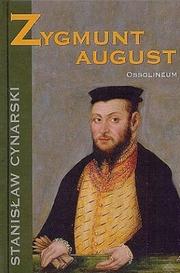 Cover of: Zygmunt August by Stanisław Cynarski