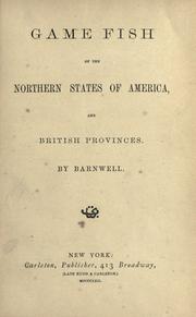 Cover of: Game fish of the northern states of America, and British provinces.