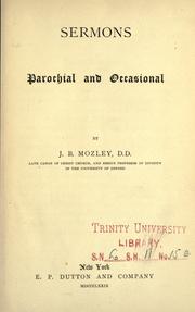 Cover of: Sermons, parochial and occasional by J. B. Mozley