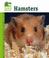 Cover of: Hamsters (Animal Planet Pet Care Library)