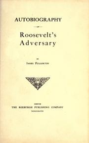 Cover of: Autobiography of Roosevelt's adversary.