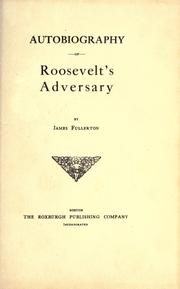 Autobiography of Roosevelt's adversary