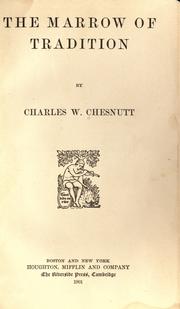 Cover of: The marrow of tradition by Charles Waddell Chesnutt