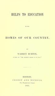 Cover of: Helps to education in the homes of our country. by Warren Burton, Warren Burton