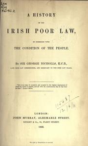 A history of the Irish poor law by Nicholls, George Sir
