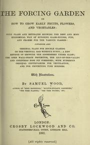 The forcing garden by Samuel Wood