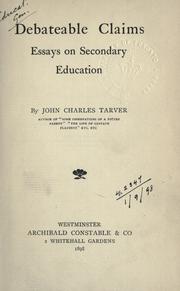 Cover of: Debateable claims: essays on secondary education.