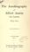 Cover of: The autobiography of Alfred Austin, poet laureate, 1835-1910.