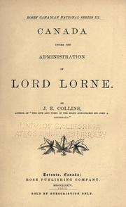 Cover of: Canada under the administration of Lord Lorne. by Joseph Edmund Collins, Joseph Edmund Collins