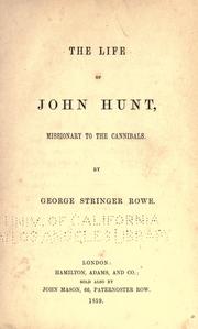 Cover of: The life of John Hunt: missionary to the cannibals.