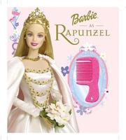 Cover of: Barbie As Rapunzel: A Magical Princess Story