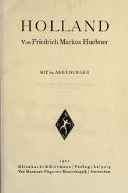 Cover of: Holland. by Friedrich Markus Huebner