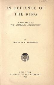 Cover of: In defiance of the king: a romance of the American revolution