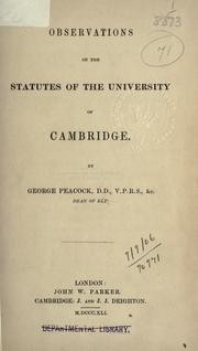 Observations on the statutes of the University of Cambridge by George Peacock