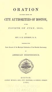 Cover of: Oration delivered before the city authorities of Boston: on the Fourth of July, 1866