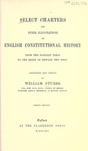 Cover of: Select charters and other illustrations of English constitutional history by William Stubbs