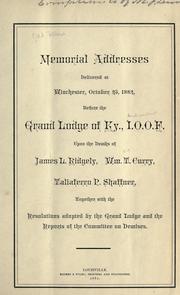 Cover of: Memorial addresses delivered ... by Odd Fellows, Independent order of. Kentucky. Grand Lodge.