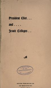 Cover of: President Eliot and Jesuit colleges by Timothy Brosnahan
