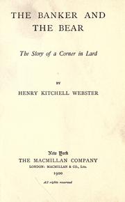 The banker and the bear by Henry Kitchell Webster