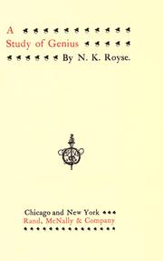 Cover of: A study of genius by Noble Kibby Royse, Noble Kibby Royse