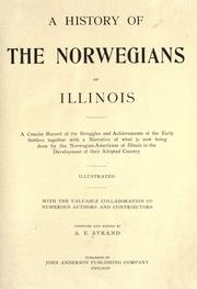 A history of the Norwegians of Illinois by A. E. Strand