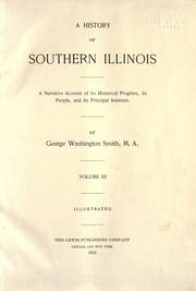 Cover of: A history of southern Illinois by George Washington Smith