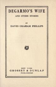 Cover of: Degarmo's wife, and other stories.
