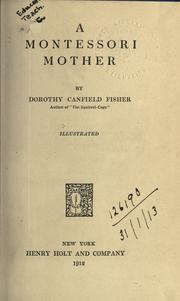 Cover of: A Montessori mother. by Dorothy Canfield Fisher