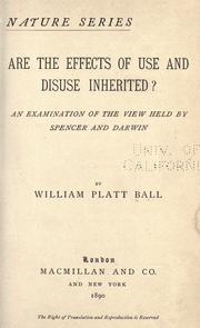 Are the effects of use and disuse inherited? by W. P. Ball